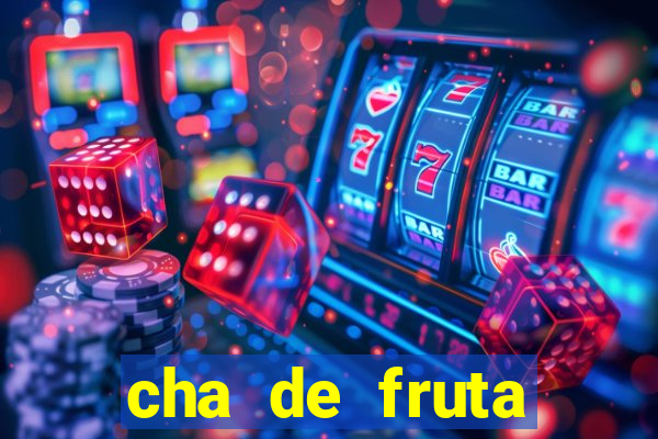 cha de fruta estrela stardew valley id 1.6